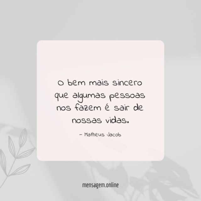 O bem mais sincero