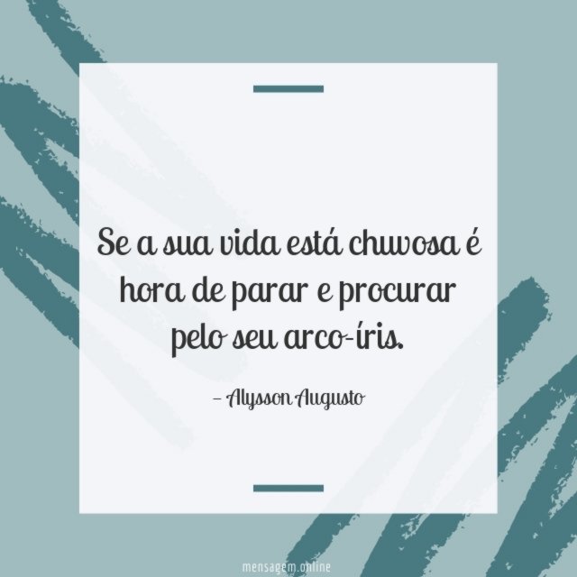Se a sua vida está chuvosa