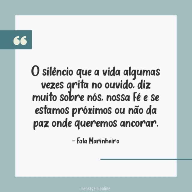 O silêncio que a vida algumas vezes