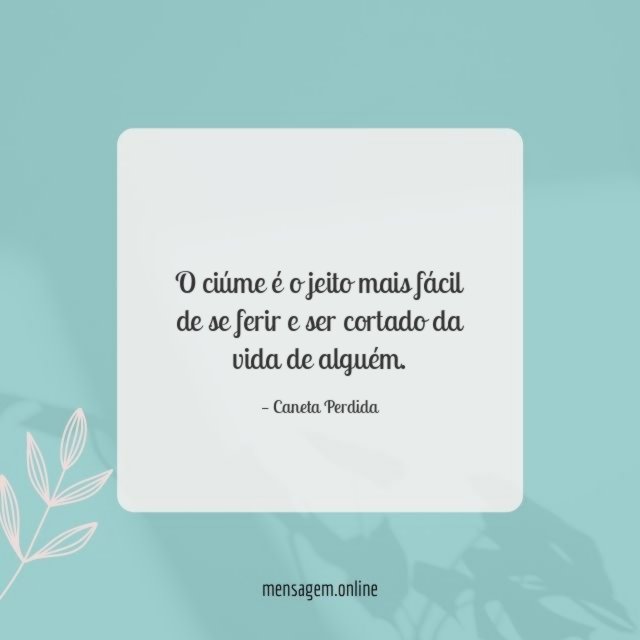 O ciúme é o jeito mais fácil