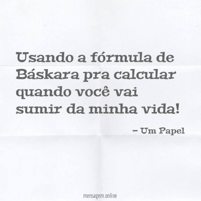 Usando a fórmula de Báskara