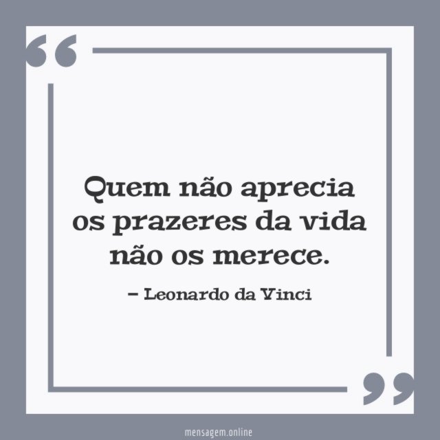 Quem não aprecia os prazeres