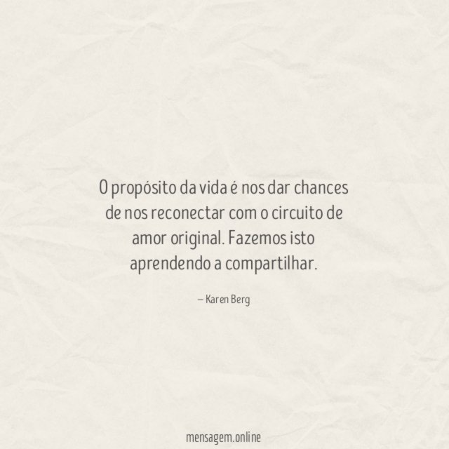 O propósito da vida é nos dar chances