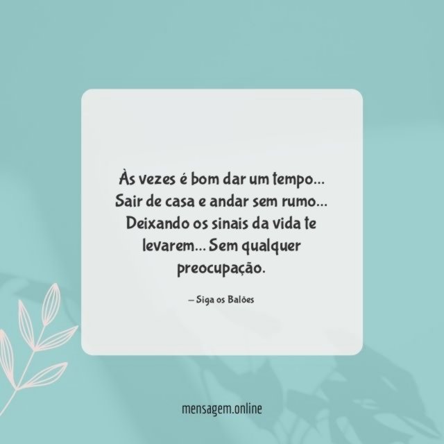 Às vezes é bom dar um tempo