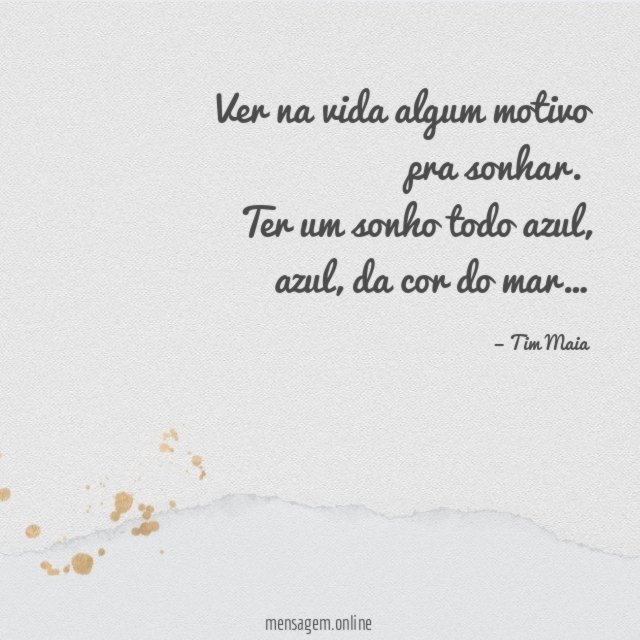 Ver na vida algum motivo