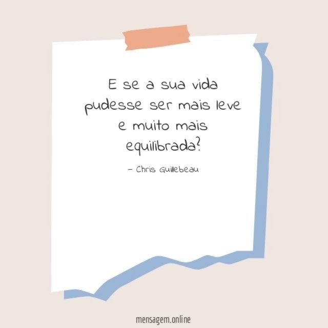 E se a sua vida pudesse