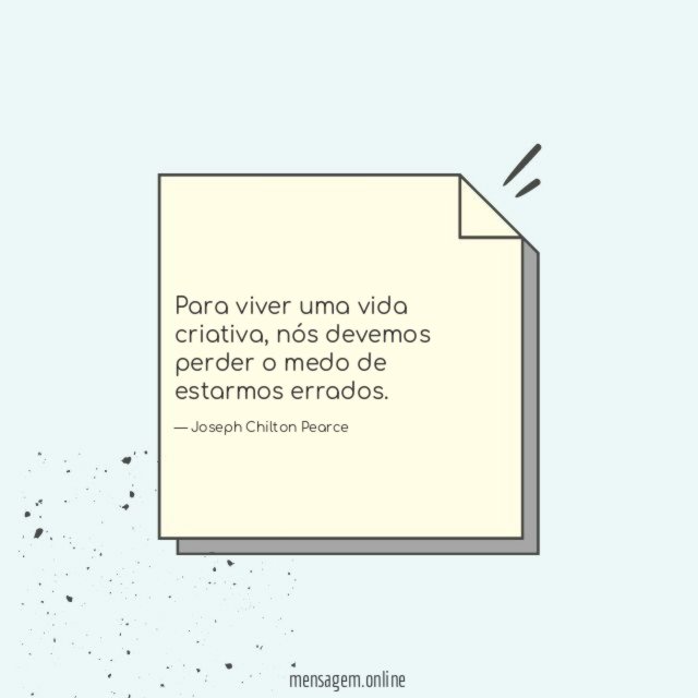 Para viver uma vida criativa
