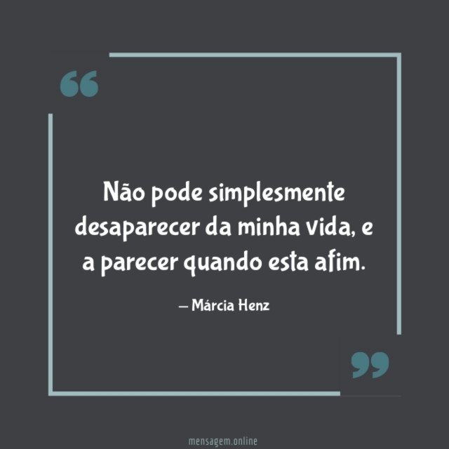 Não pode simplesmente desaparecer