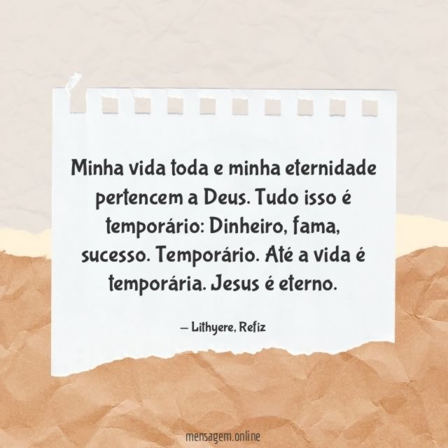 Minha vida toda e minha eternidade