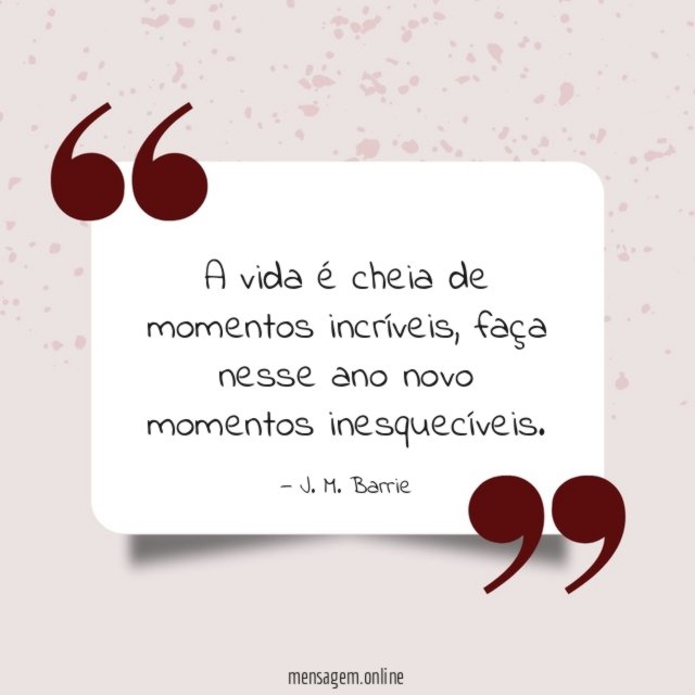 A vida é cheia de momentos incríveis