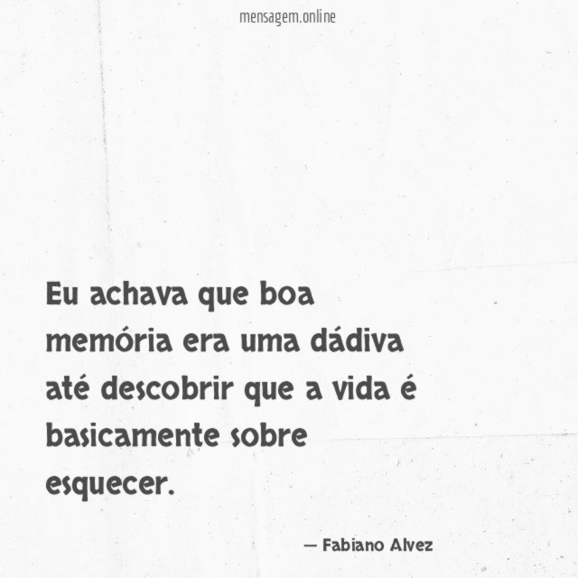 Eu achava que boa memória