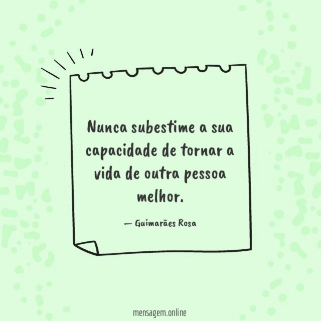 Nunca subestime a sua capacidade