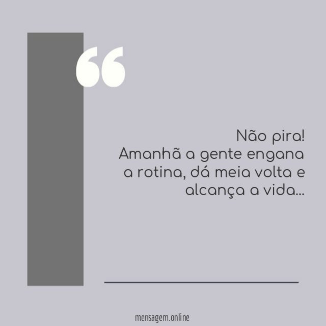 Amanhã a gente engana