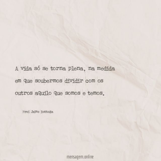 A vida só se torna plena