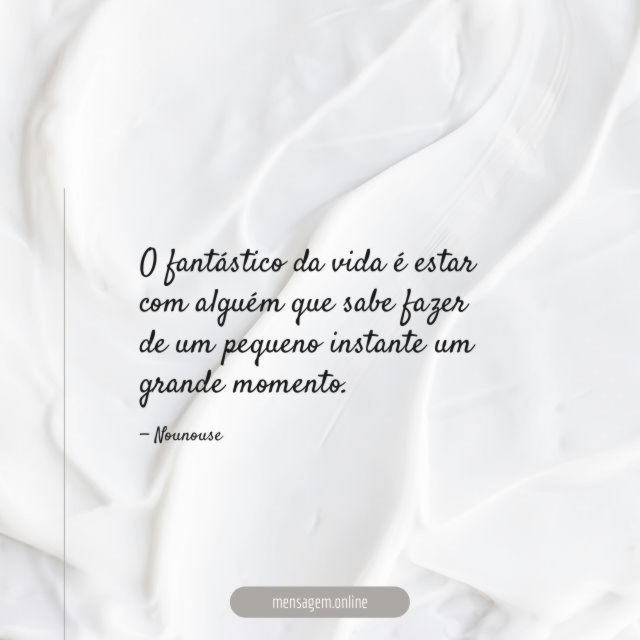 O fantástico da vida é