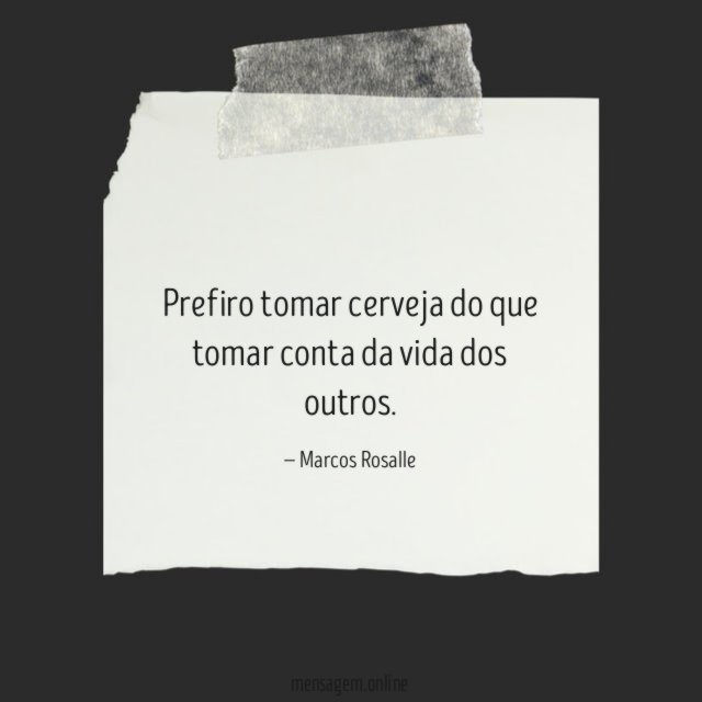 Prefiro tomar cerveja