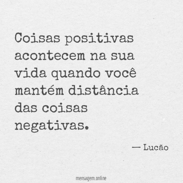 Coisas positivas acontecem