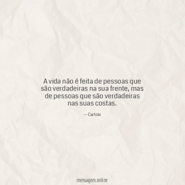 A vida não é feita de