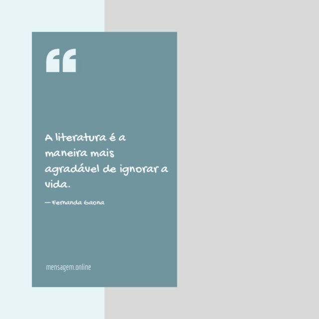 A literatura é a maneira mais