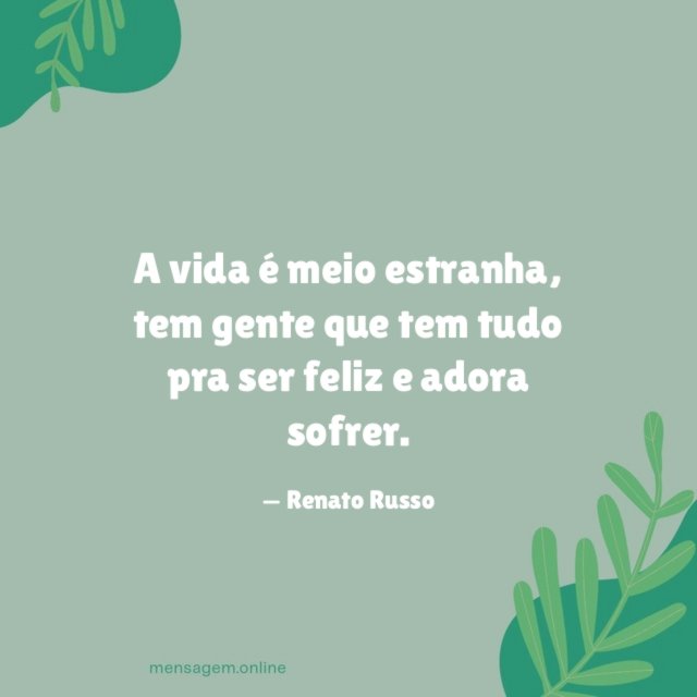 A vida é meio estranha