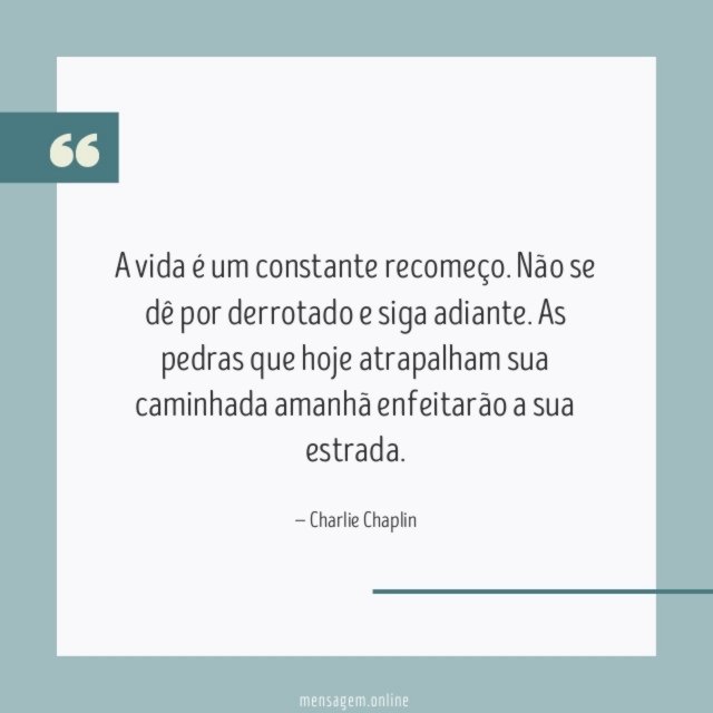 A vida é um constante recomeço