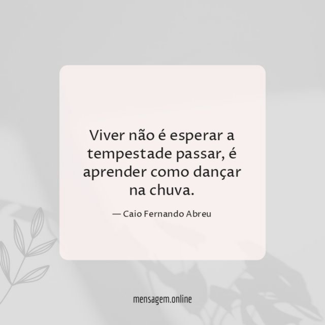 Viver não é esperar