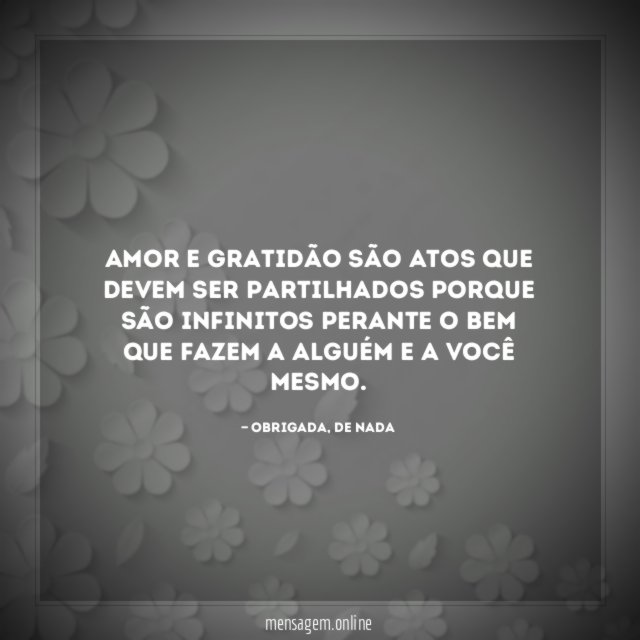 Amor e gratidão são atos