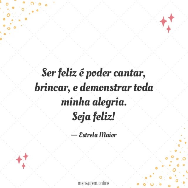 Ser feliz é poder cantar