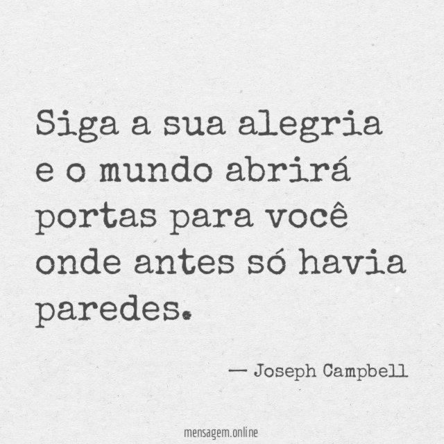 Siga a sua alegria