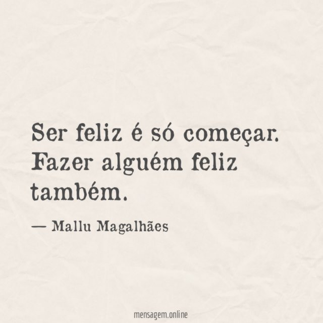 Ser feliz é só começar