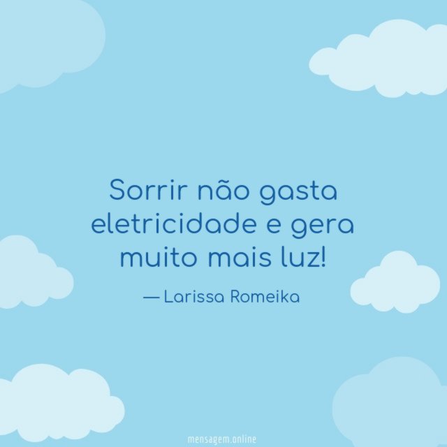 Sorrir não gasta eletricidade