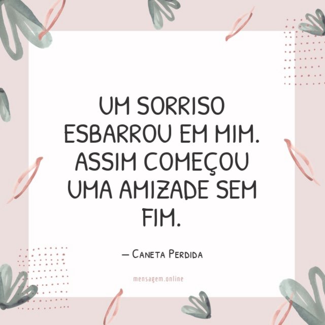 Um sorriso esbarrou em mim