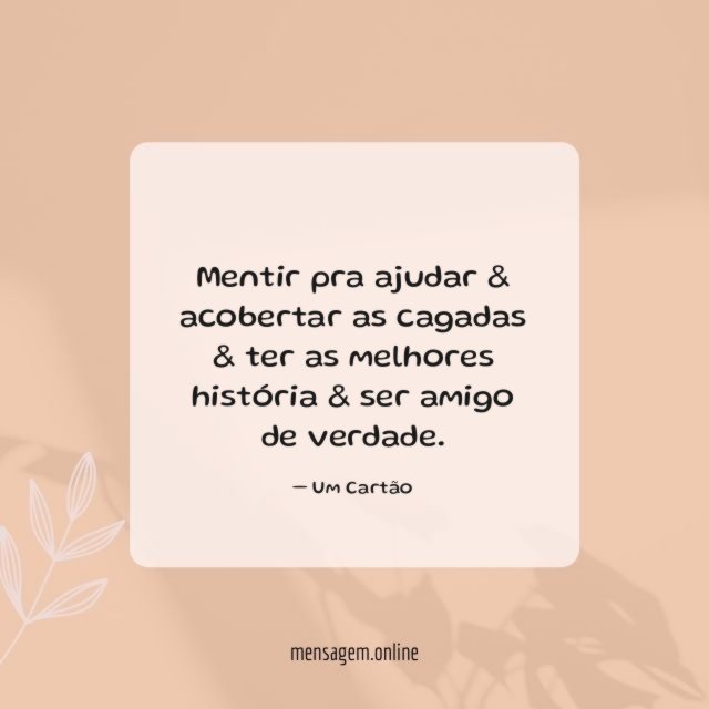 Mentir pra ajudar