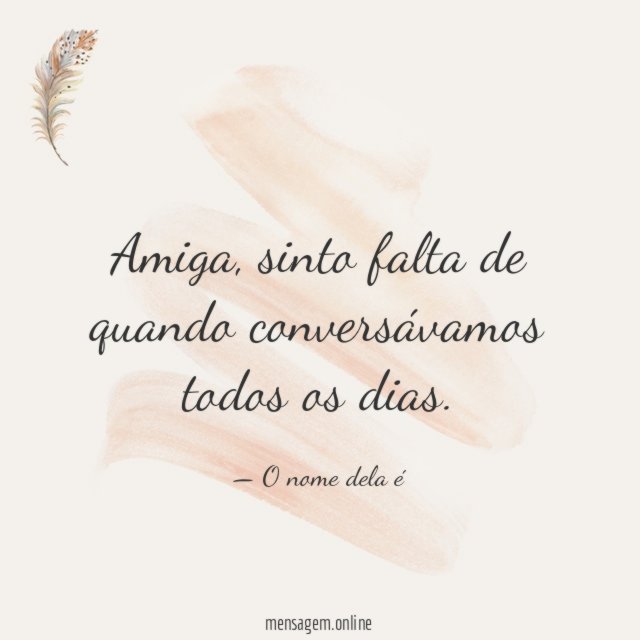 Conversávamos todos os dias