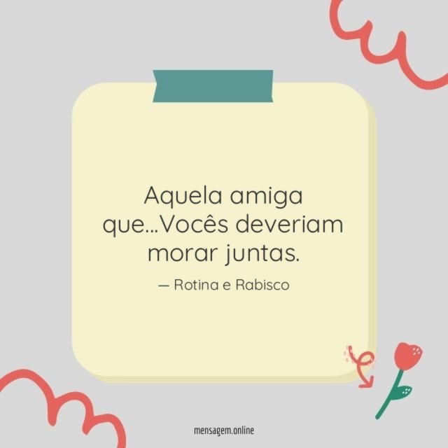 Vocês deveriam morar juntas