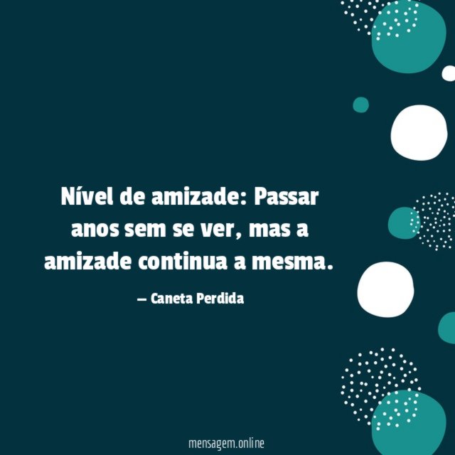Passar anos sem se ver