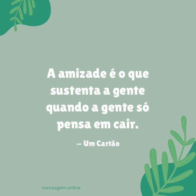 A amizade é o que sustenta