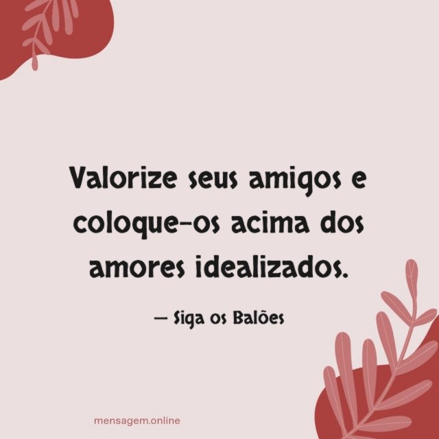 Valorize seus amigos