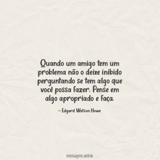 Quando um amigo tem um problema