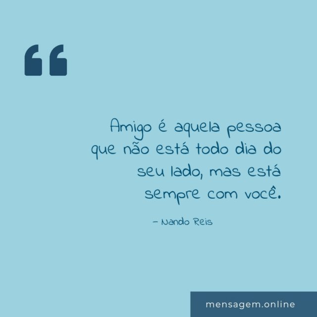 Amigo é aquela pessoa