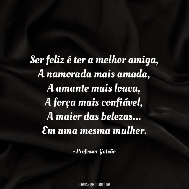 Ser feliz é ter a melhor amiga