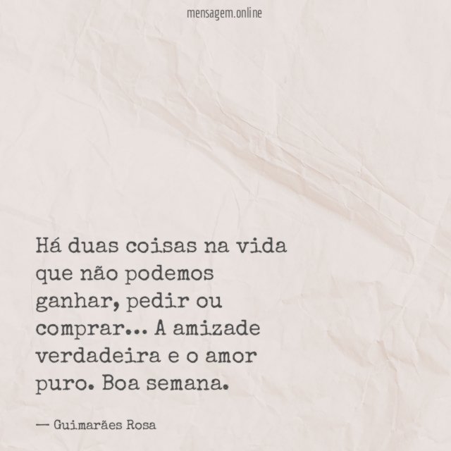 Há duas coisas na vida