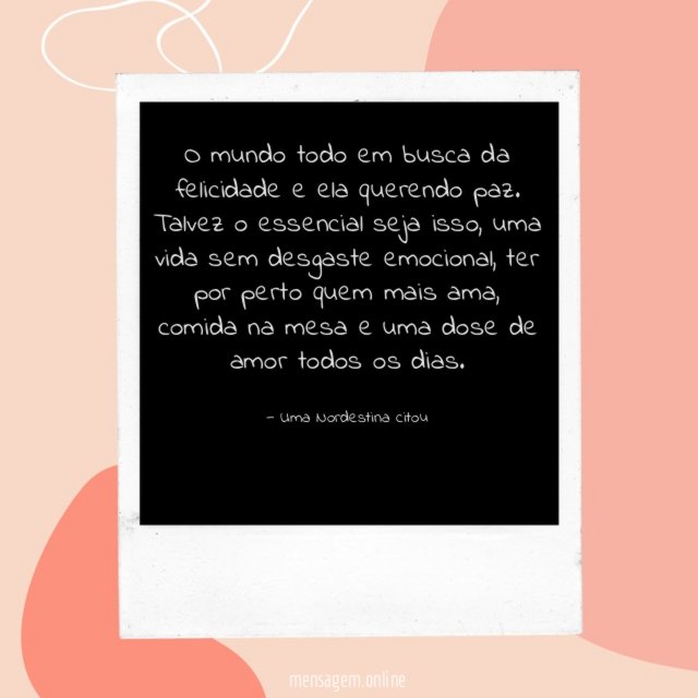 O mundo todo em busca da felicidade