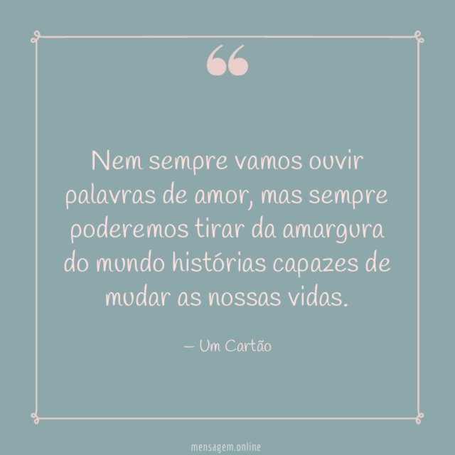 Nem sempre vamos ouvir