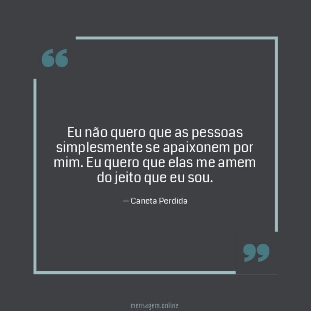 Eu não quero que as pessoas