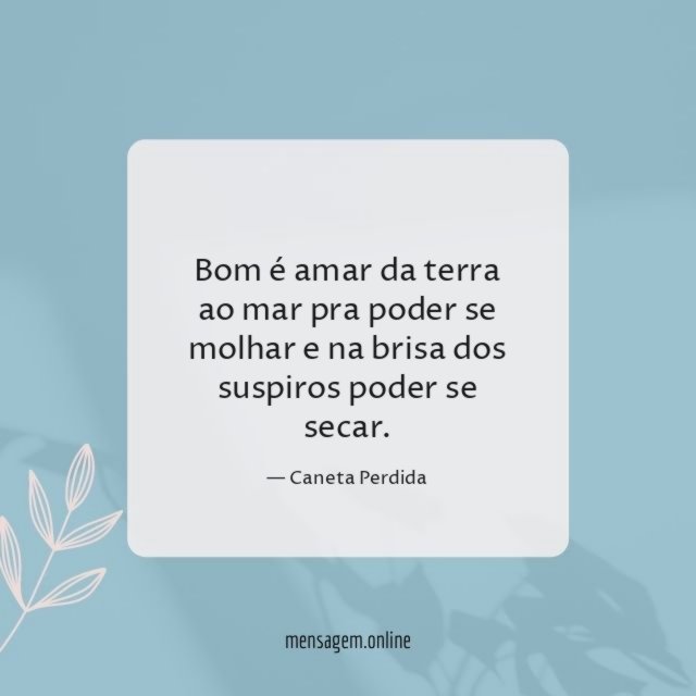 Bom é amar da terra ao mar