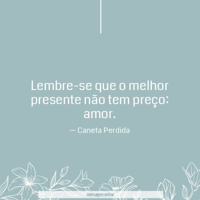 O melhor presente não tem preço