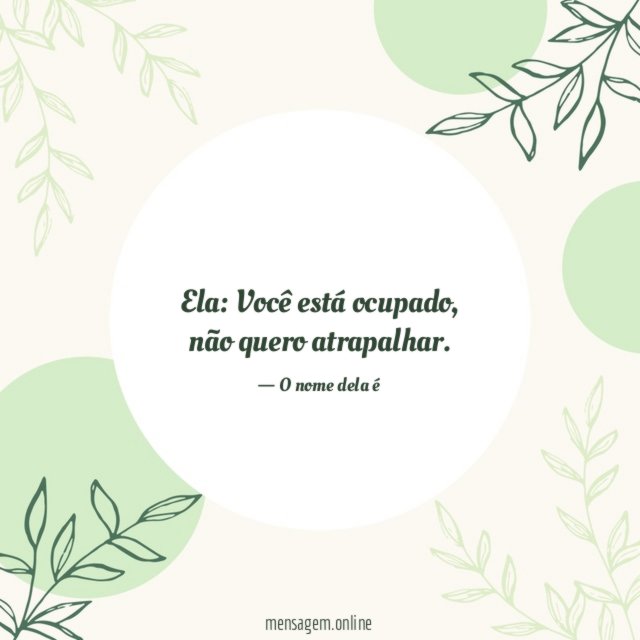 Você está ocupado