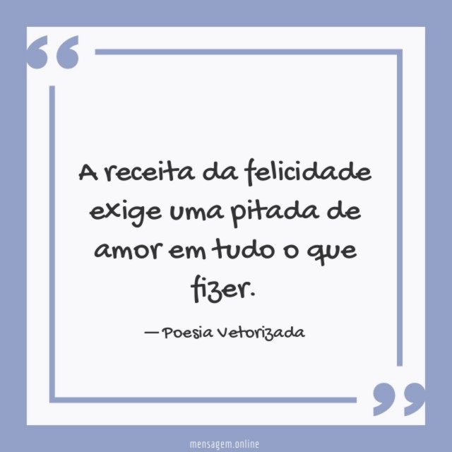 Em tudo o que fizer