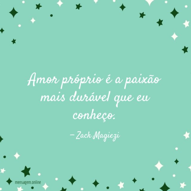 Amor próprio é a paixão